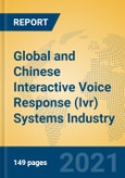 Global and Chinese Interactive Voice Response (Ivr) Systems Industry, 2021 Market Research Report- Product Image