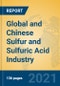Global and Chinese Sulfur and Sulfuric Acid Industry, 2021 Market Research Report - Product Thumbnail Image