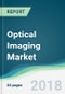 Optical Imaging Market - Forecasts from 2018 to 2023 - Product Thumbnail Image