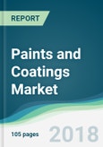 Paints and Coatings Market - Forecasts from 2018 to 2023- Product Image