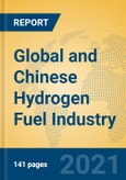 Global and Chinese Hydrogen Fuel Industry, 2021 Market Research Report- Product Image