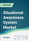 Situational Awareness System Market - Forecasts from 2018 to 2023- Product Image