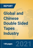 Global and Chinese Double Sided Tapes Industry, 2021 Market Research Report- Product Image