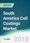 South America Coil Coatings Market - Forecasts from 2018 to 2023 - Product Thumbnail Image
