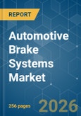 Automotive Brake Systems - Market Share Analysis, Industry Trends & Statistics, Growth Forecasts (2026-2031)- Product Image