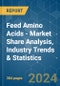 Feed Amino Acids - Market Share Analysis, Industry Trends & Statistics, Growth Forecasts 2017 - 2029 - Product Image