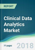 Clinical Data Analytics Market - Forecasts from 2018 to 2023- Product Image