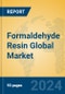 Formaldehyde Resin Global Market Insights 2024, Analysis and Forecast to 2029, by Manufacturers, Regions, Technology, Application, and Product Type - Product Image