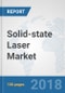 Solid-state Laser Market: Global Industry Analysis, Trends, Market Size and Forecasts up to 2024 - Product Thumbnail Image