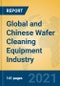 Global and Chinese Wafer Cleaning Equipment Industry, 2021 Market Research Report - Product Image
