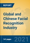 Global and Chinese Facial Recognition Industry, 2021 Market Research Report- Product Image