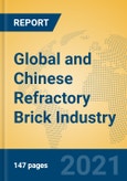 Global and Chinese Refractory Brick Industry, 2021 Market Research Report- Product Image