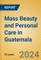 Mass Beauty and Personal Care in Guatemala - Product Thumbnail Image