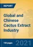 Global and Chinese Cactus Extract Industry, 2021 Market Research Report- Product Image