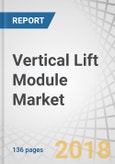 Vertical Lift Module (VLM) Market by Delivery Type (Single-Level, Dual-Level), Storage Type (Non-Refrigerated, Refrigerated), Industry (Automotive, Metals & Machinery, Food & Beverages, Chemicals, Healthcare), and Region - Global Forecast to 2023- Product Image