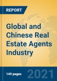 Global and Chinese Real Estate Agents Industry, 2021 Market Research Report- Product Image