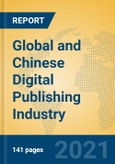 Global and Chinese Digital Publishing Industry, 2021 Market Research Report- Product Image