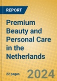 Premium Beauty and Personal Care in the Netherlands- Product Image