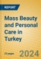Mass Beauty and Personal Care in Turkey - Product Thumbnail Image