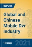 Global and Chinese Mobile Dvr Industry, 2021 Market Research Report- Product Image
