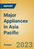 Major Appliances in Asia Pacific- Product Image