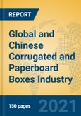 Global and Chinese Corrugated and Paperboard Boxes Industry, 2021 Market Research Report- Product Image