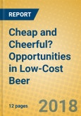 Cheap and Cheerful? Opportunities in Low-Cost Beer- Product Image