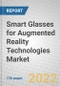 Smart Glasses for Augmented Reality Technologies: Global Markets to 2022 - Product Image