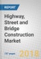 Highway, Street and Bridge Construction: Global Markets to 2022 - Product Thumbnail Image