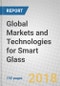 Global Markets and Technologies for Smart Glass - Product Thumbnail Image