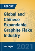 Global and Chinese Expandable Graphite Flake Industry, 2021 Market Research Report- Product Image