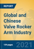 Global and Chinese Valve Rocker Arm Industry, 2021 Market Research Report- Product Image