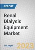 Renal Dialysis Equipment: Technologies and Global Markets- Product Image