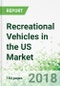 Recreational Vehicles in the US by Product, 6th Edition - Product Thumbnail Image