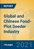 Global and Chinese Food-Plot Seeder Industry, 2021 Market Research Report- Product Image