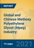 Global and Chinese Methoxy Polyethylene Glycol (Mpeg) Industry, 2021 Market Research Report- Product Image