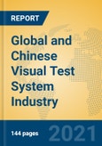 Global and Chinese Visual Test System Industry, 2021 Market Research Report- Product Image