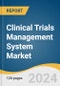 Clinical Trials Management System Market Size, Share & Trends Analysis Report by Solution Type, Delivery Mode (Web & Cloud-based, On-premise), Component (Software, Services), End-user, Region, and Segment Forecasts, 2024-2030 - Product Image