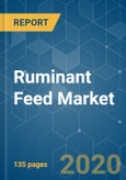 Ruminant Feed Market - Growth, Trends, and Forecast (2020 - 2025)- Product Image