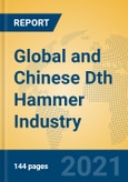 Global and Chinese Dth Hammer Industry, 2021 Market Research Report- Product Image