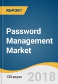 Password Management Market Size, Share & Trends Analysis Report By Type, By Access Type (Desktops, Mobile Devices), By Organization Type (BFSI, Healthcare), By End-User Type, And Segment Forecasts, 2018 - 2025- Product Image