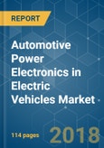 Automotive Power Electronics in Electric Vehicles Market - Growth, Trends, and Forecast (2018 - 2023)- Product Image