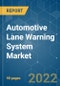 Automotive Lane Warning System Market - Growth, Trends, COVID-19 Impact, and Forecasts (2022 - 2027) - Product Image