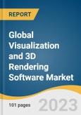 Global Visualization and 3D Rendering Software Market Size, Share & Trends Analysis Report by Deployment Type (On-Premises, Cloud), Application, End-User, Region, and Segment Forecasts, 2023-2030- Product Image