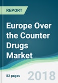 Europe Over the Counter Drugs Market - Forecasts from 2018 to 2023- Product Image