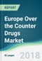 Europe Over the Counter Drugs Market - Forecasts from 2018 to 2023 - Product Thumbnail Image