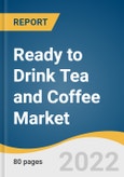 Ready to Drink Tea and Coffee Market Size, Share & Trends Analysis Report by Product (RTD Tea, RTD Coffee), by Packaging (Canned, Glass Bottle, PET Bottle), by Distribution Channel, by Region, and Segment Forecasts, 2022-2030- Product Image