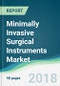 Minimally Invasive Surgical Instruments Market - Forecasts from 2018 to 2023 - Product Thumbnail Image