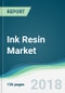 Ink Resin Market - Forecasts from 2018 to 2023 - Product Thumbnail Image