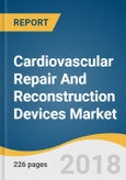 Cardiovascular Repair And Reconstruction Devices Market Size, Share & Trends Analysis Report By Product (Heart Valve Repair, Graft, Patches), By Region, And Segment Forecasts, 2018 - 2025- Product Image